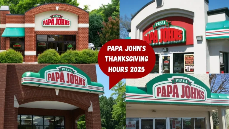 Papa John’s Thanksgiving Hours