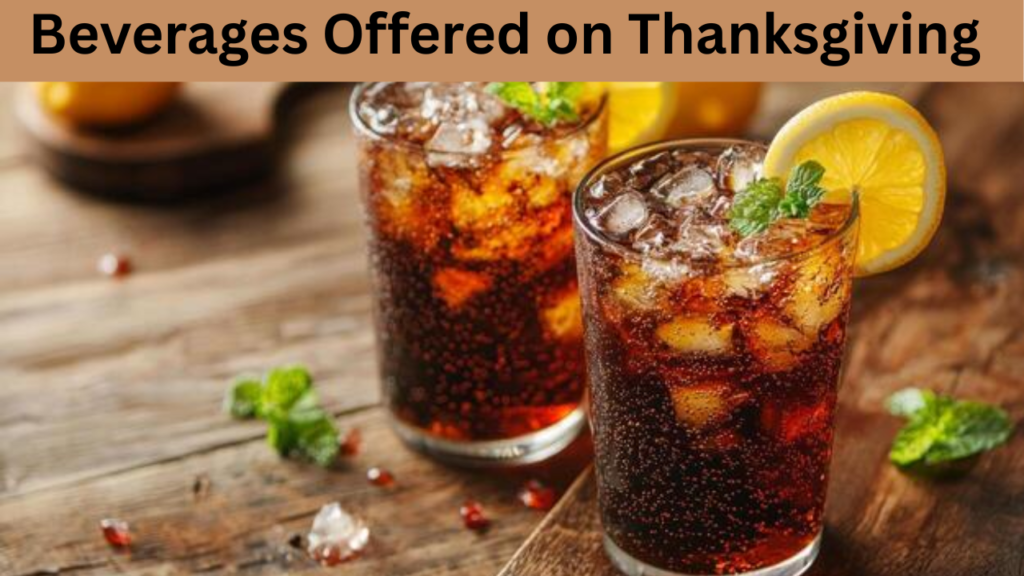 Beverages Offered on Thanksgiving