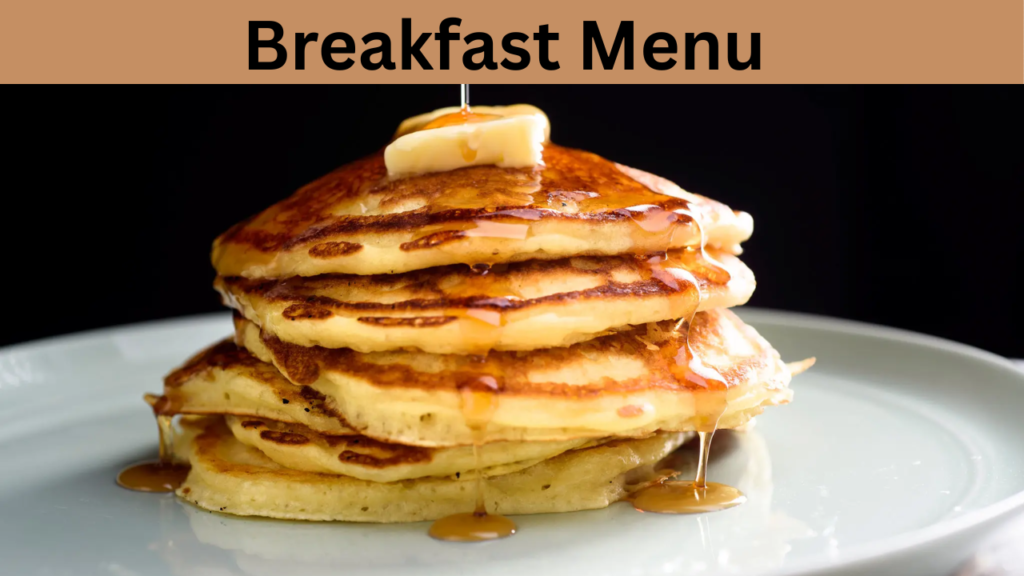 Breakfast Menu 