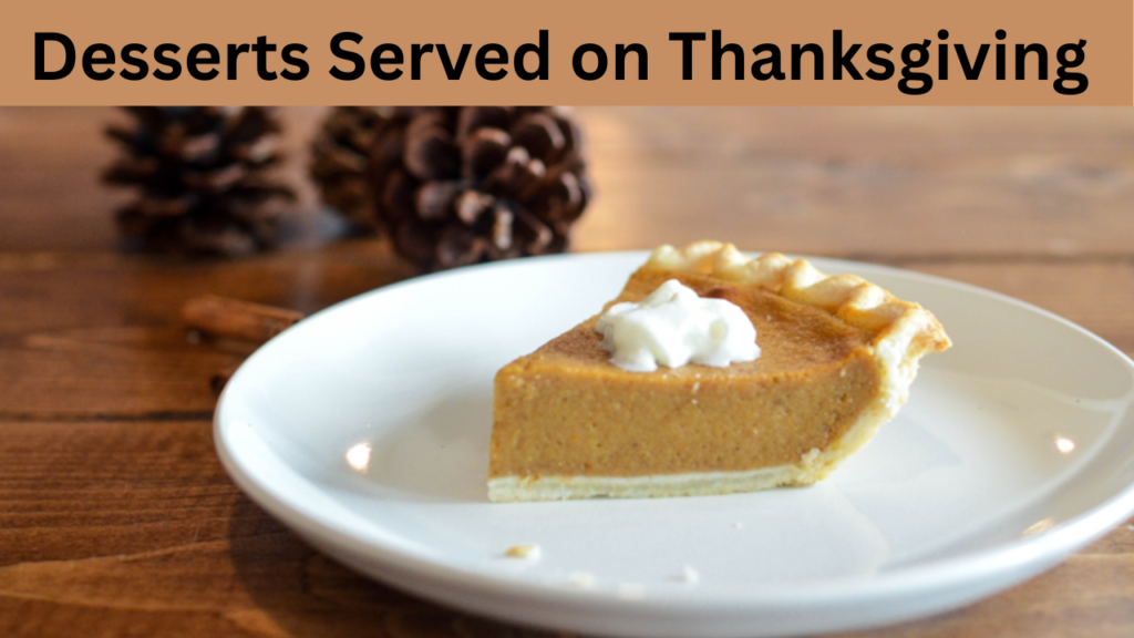 Desserts Served on Thanksgiving