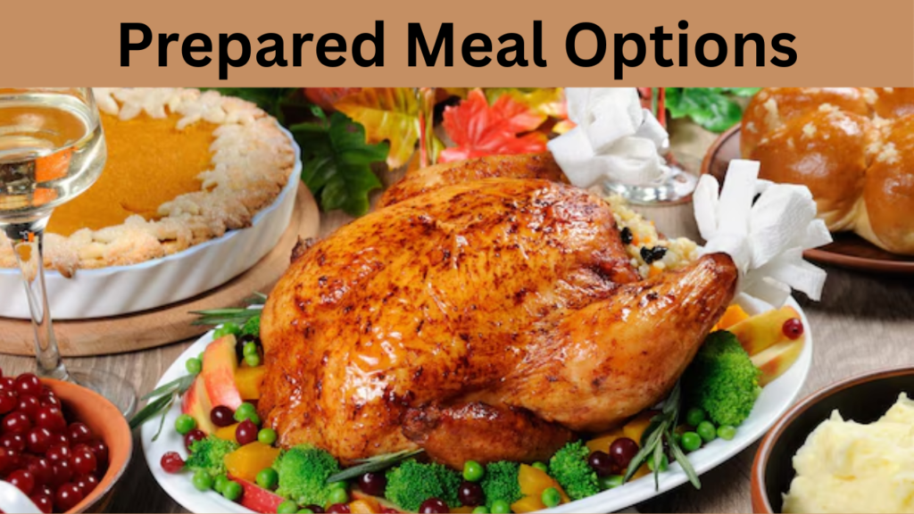 Prepared Meal Options