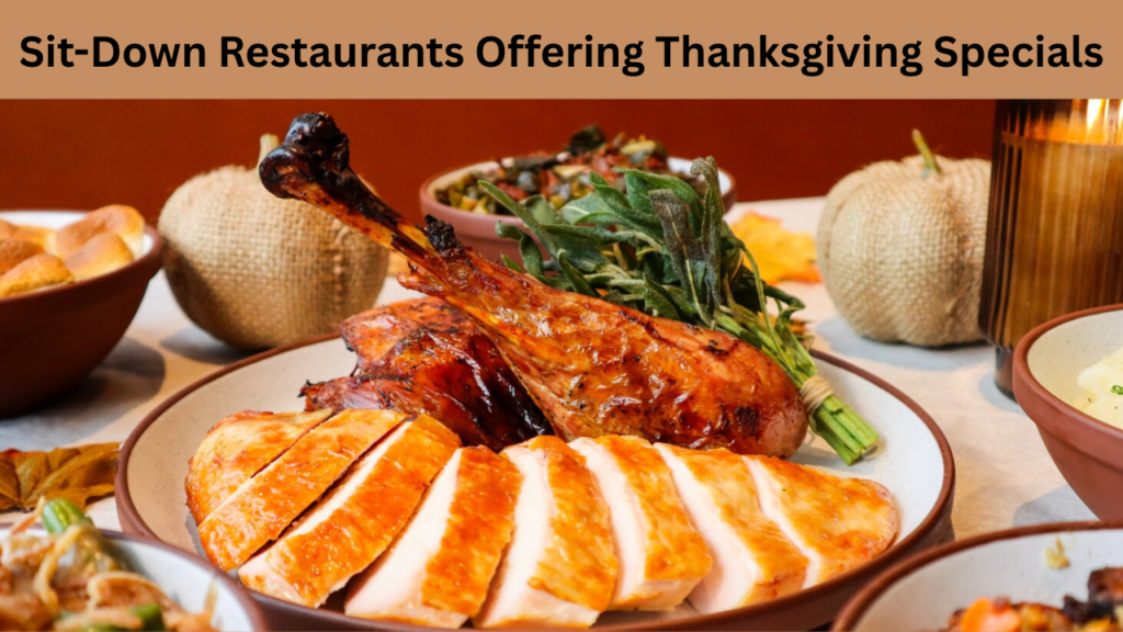 Sit-Down Restaurants Offering Thanksgiving Specials