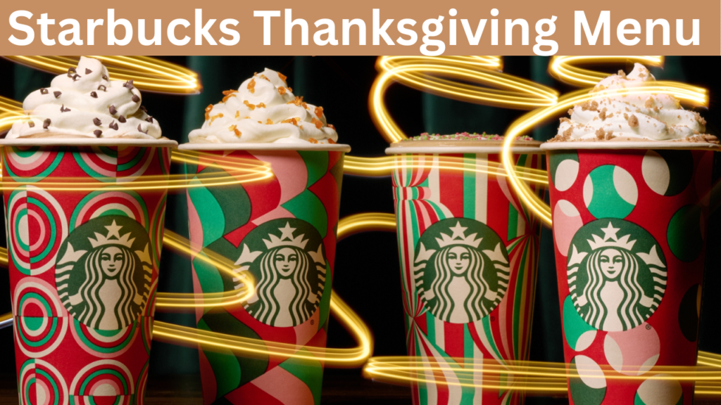 Starbucks Thanksgiving Menu  
