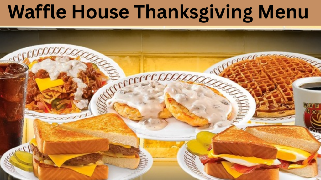 Waffle House Thanksgiving Menu 