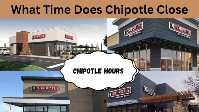 What Time Does Chipotle Close