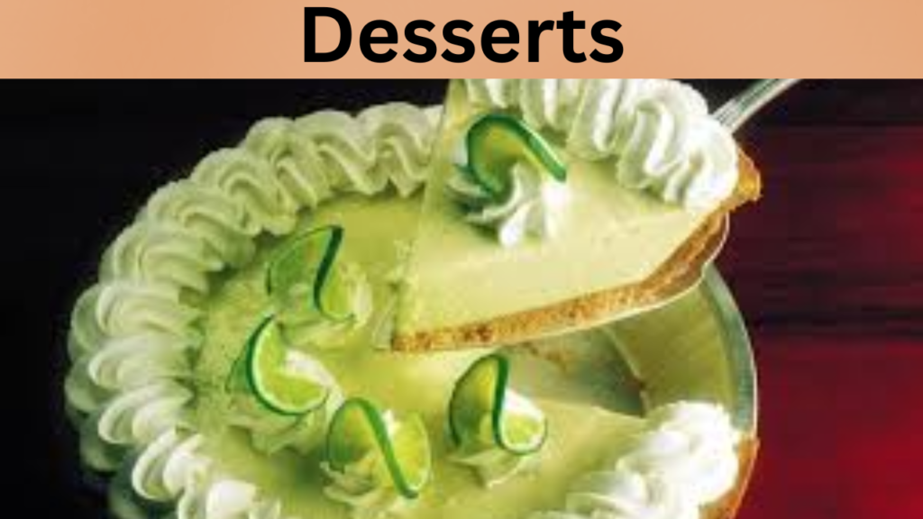 Desserts