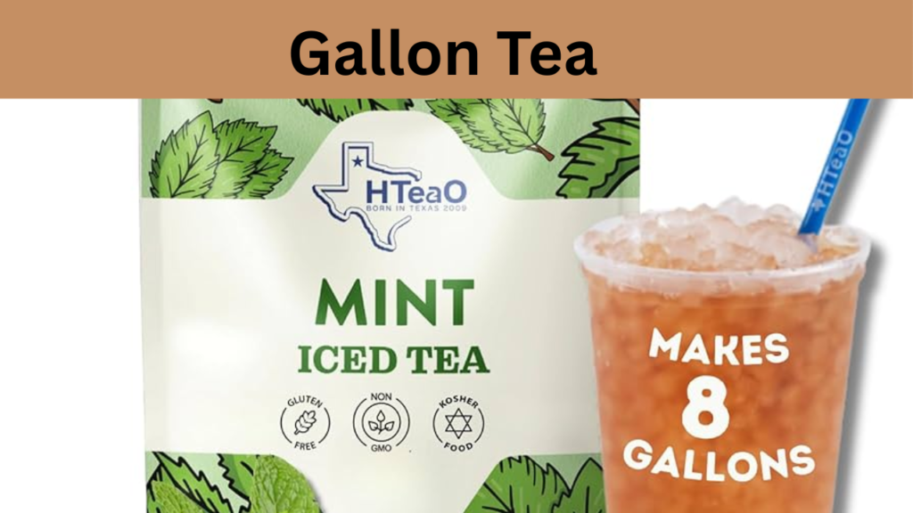 Gallon Tea