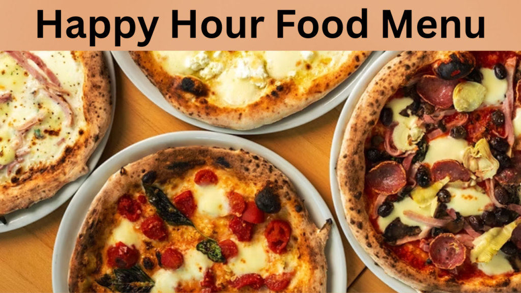 Happy Hour Food Menu