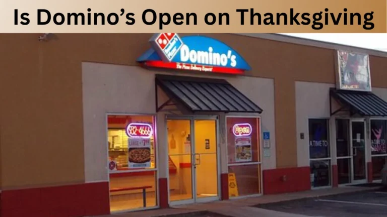 Is Domino’s Open on Thanksgiving