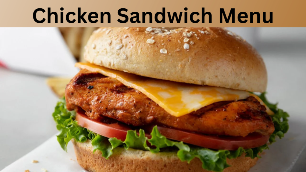 Chicken Sandwich Menu
