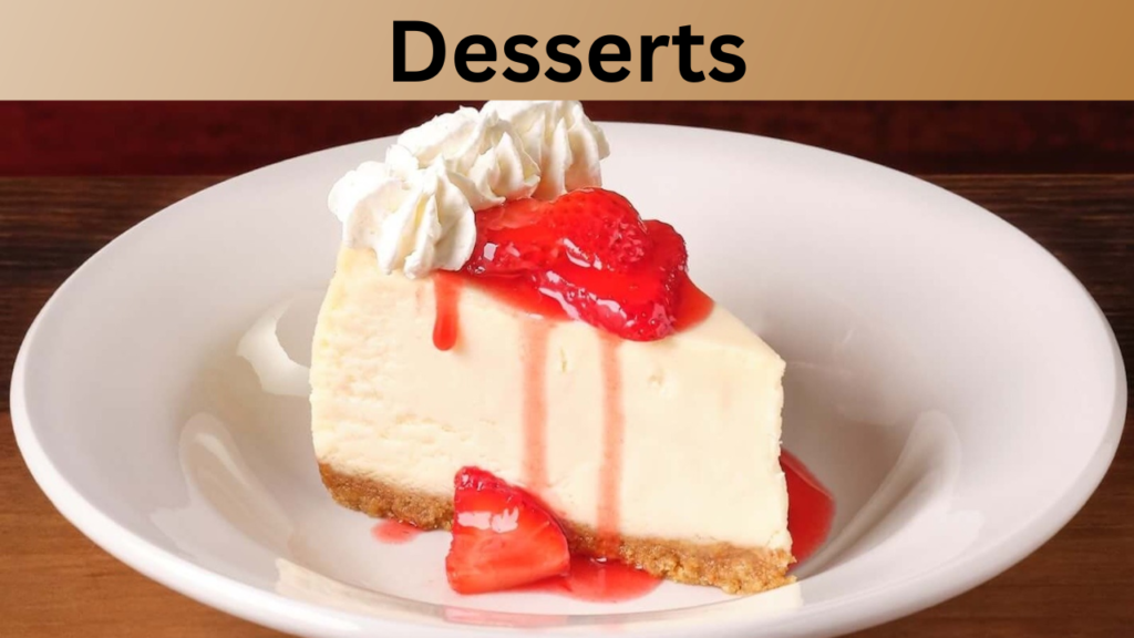 Desserts