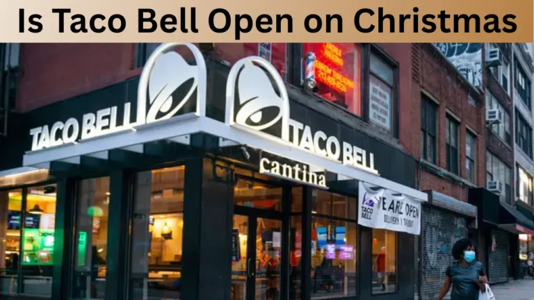 Is Taco Bell Open on Christmas