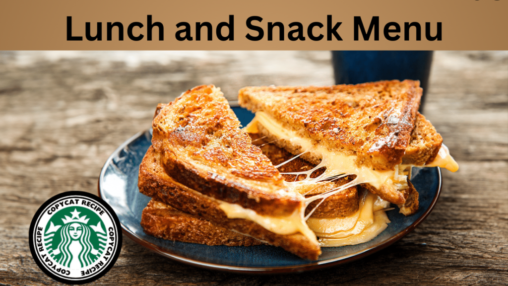 Lunch and Snack Menu