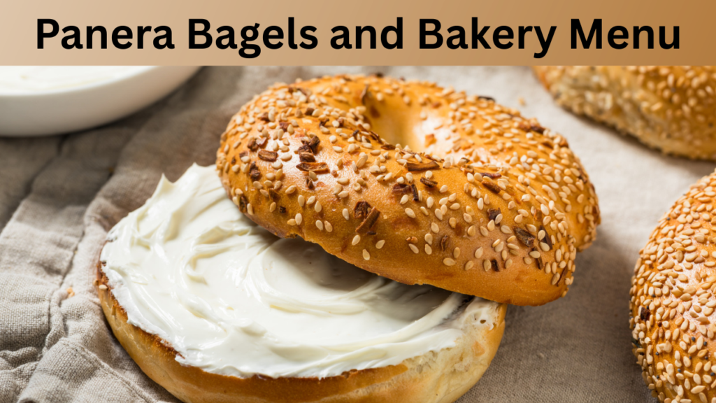 Panera Bagels and Bakery Menu