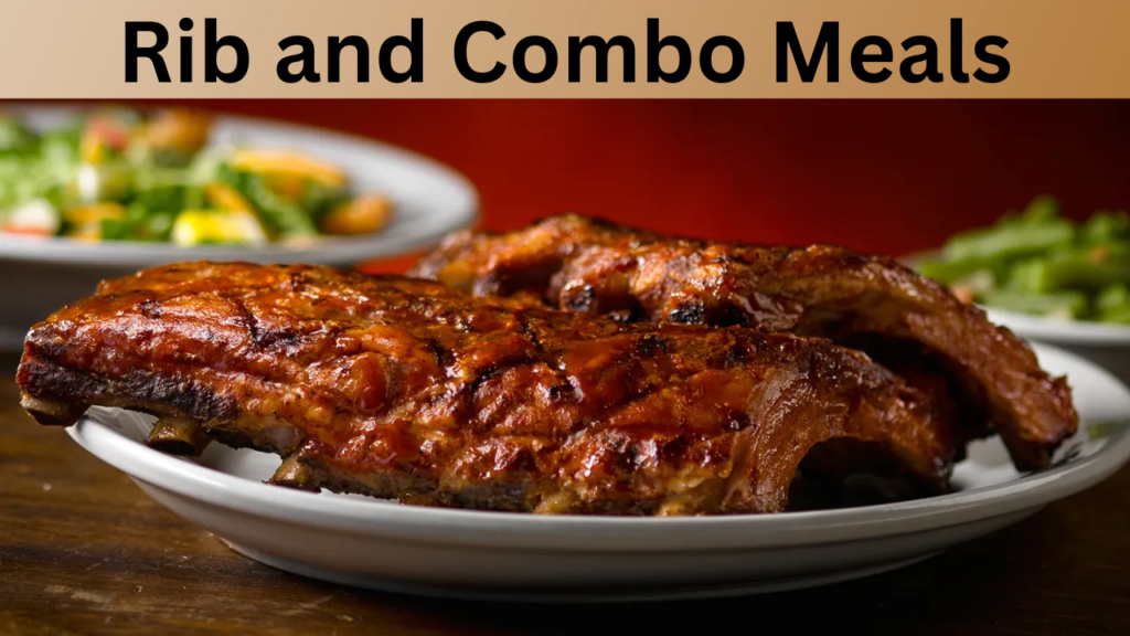 Rib and Combo Meals
