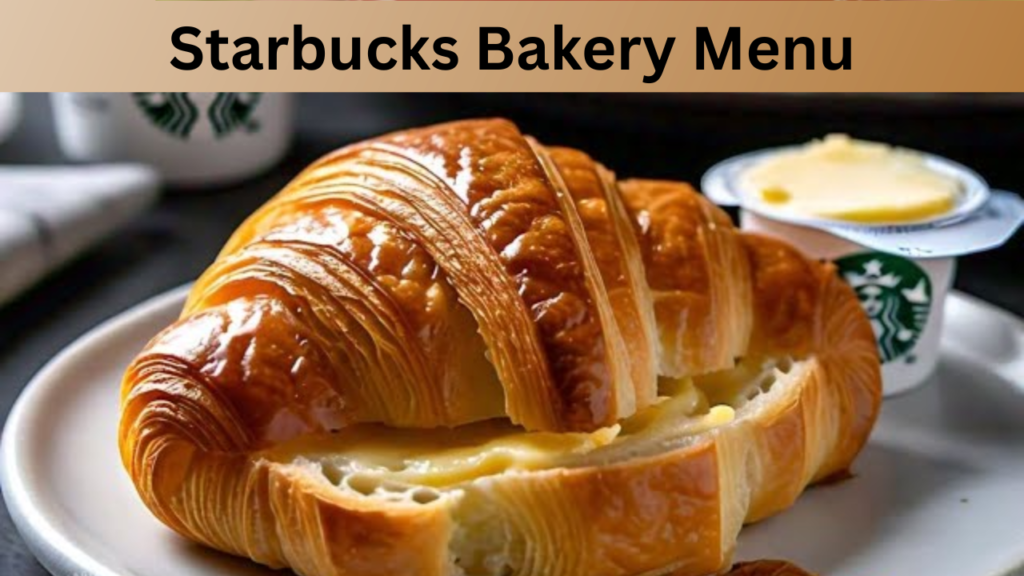 Starbucks Bakery Menu
