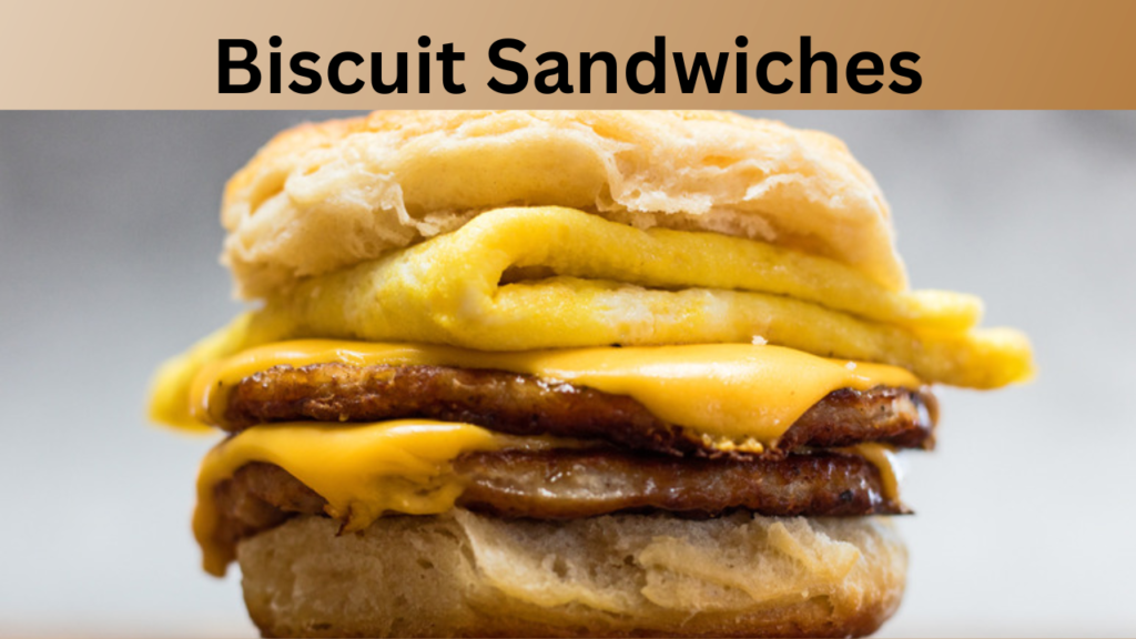 Biscuit Sandwiches